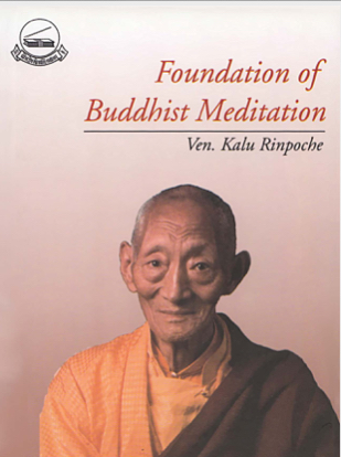 Foundation of Buddhist Meditation by Kalu Rinpoche (PDF)